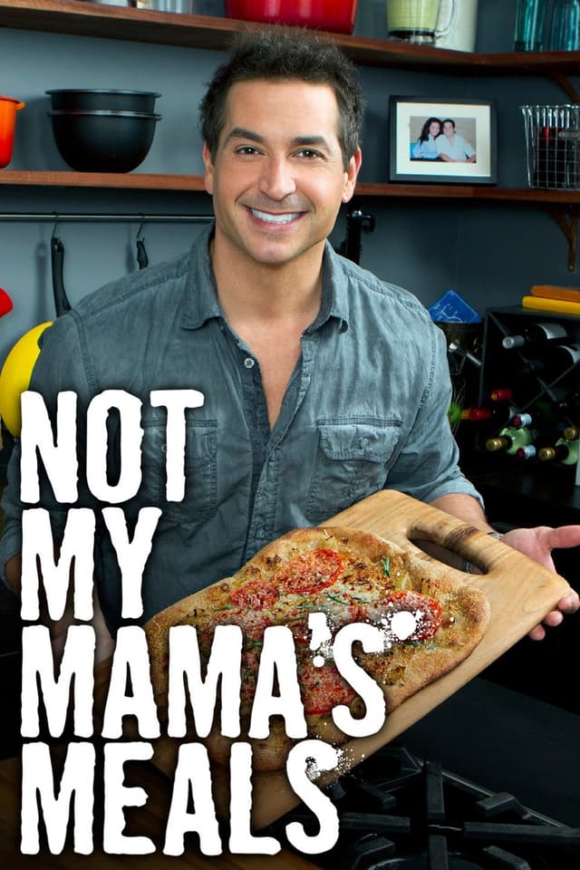 Not My Mama's Meals