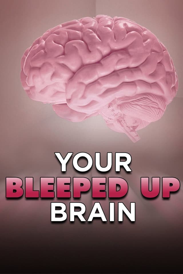Your Bleeped Up Brain
