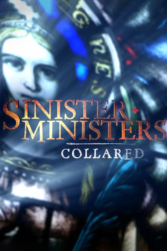 Sinister Ministers: Collared