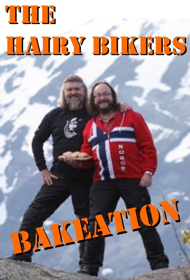 Hairy Bikers' Bakeation