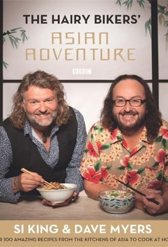 The Hairy Bikers' Asian Adventure