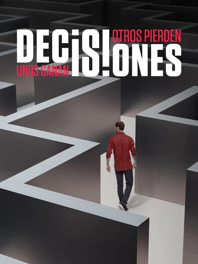 Decisiones: Unos Ganan, Otros Pierden
