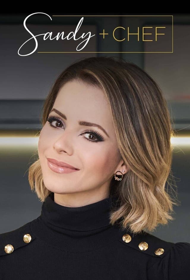 Sandy + Chef