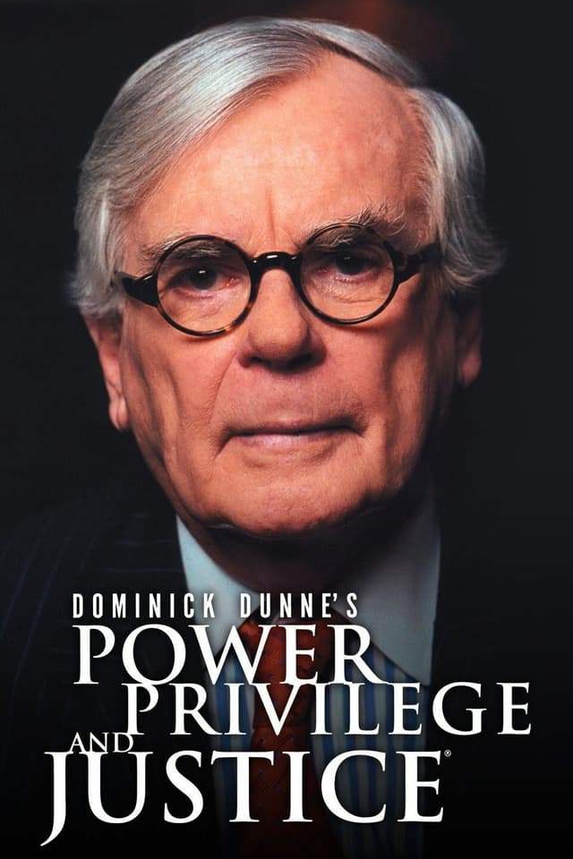 Dominick Dunne's Power, Privilege, and Justice