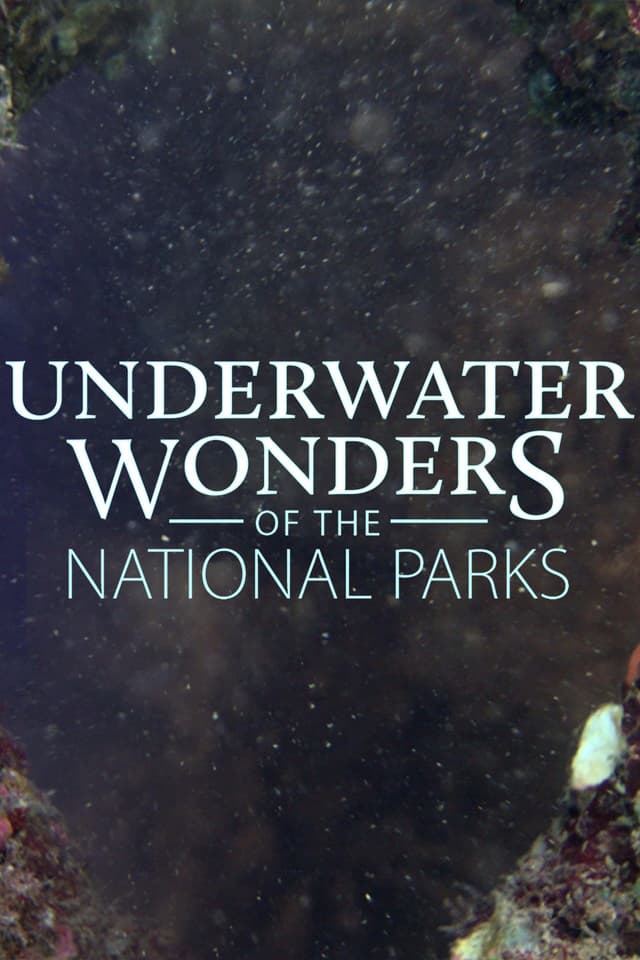 Underwater Wonders of the National Parks