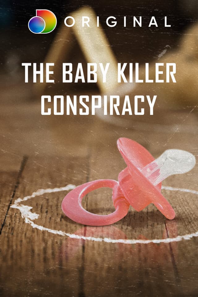 The Baby Killer Conspiracy