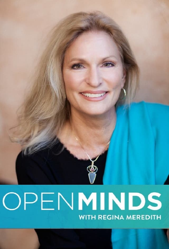 Open Minds with Regina Meredith