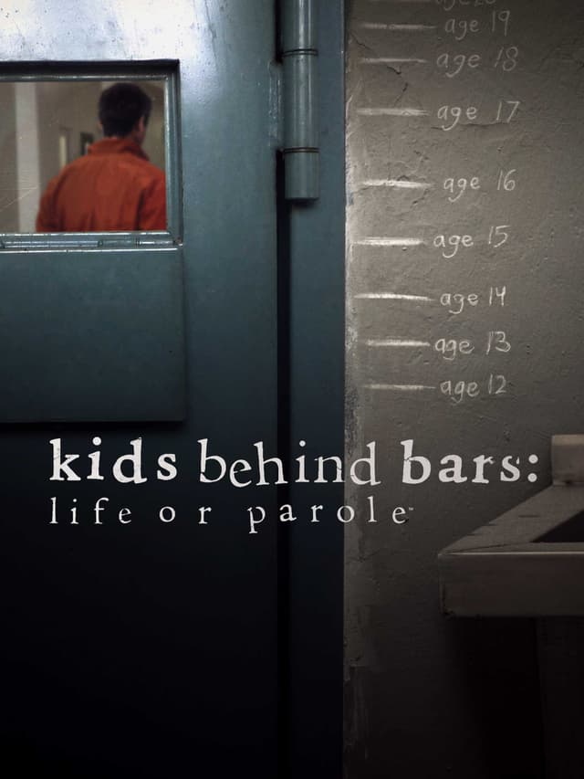 Kids Behind Bars: Life or Parole