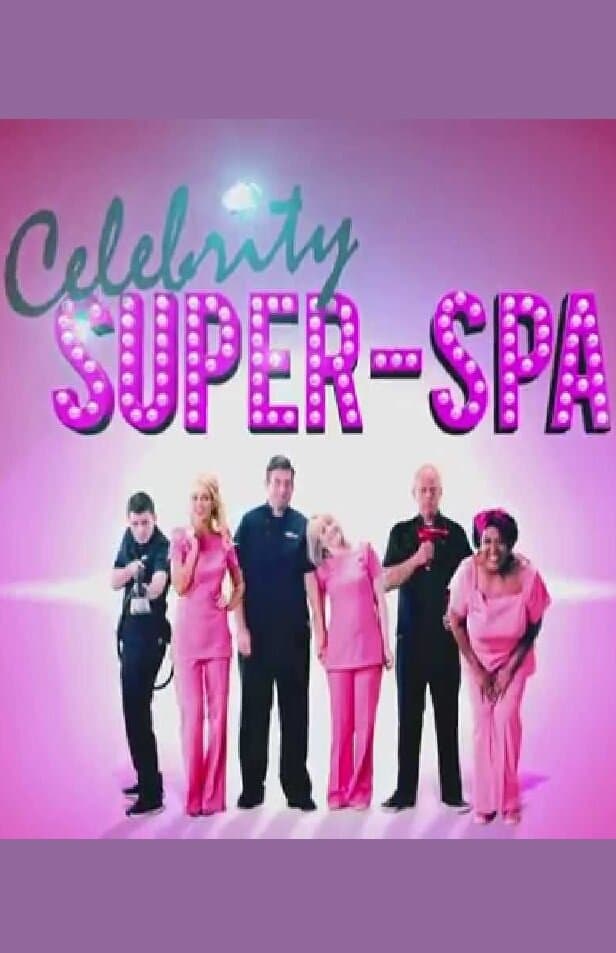 Celebrity Super Spa