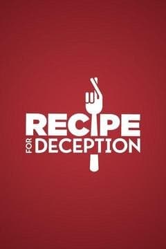 Recipe for Deception