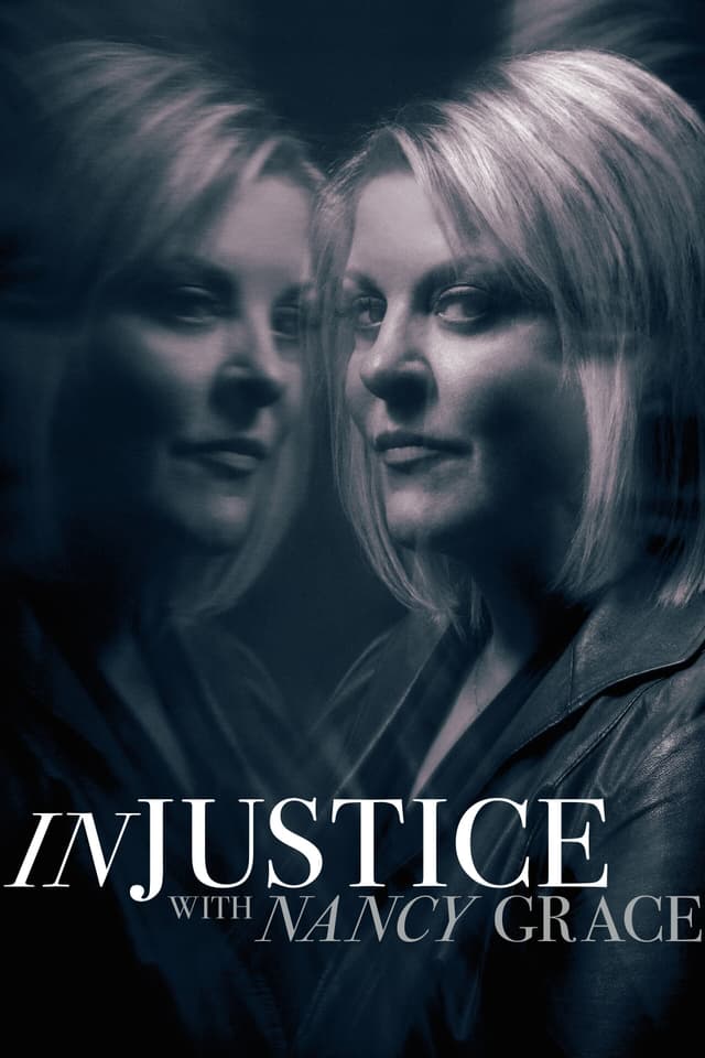 Injustice with Nancy Grace