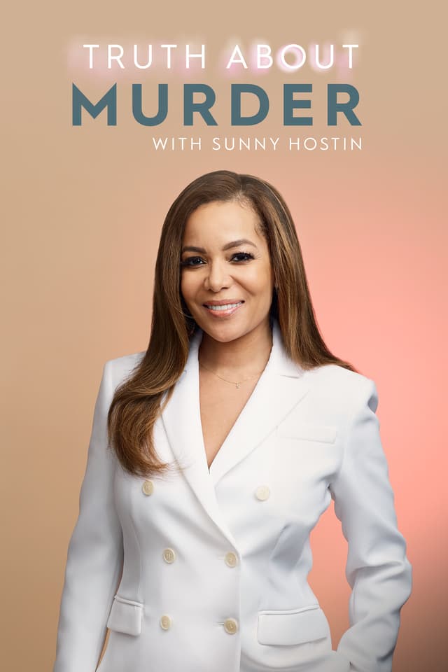 Truth About Murder with Sunny Hostin