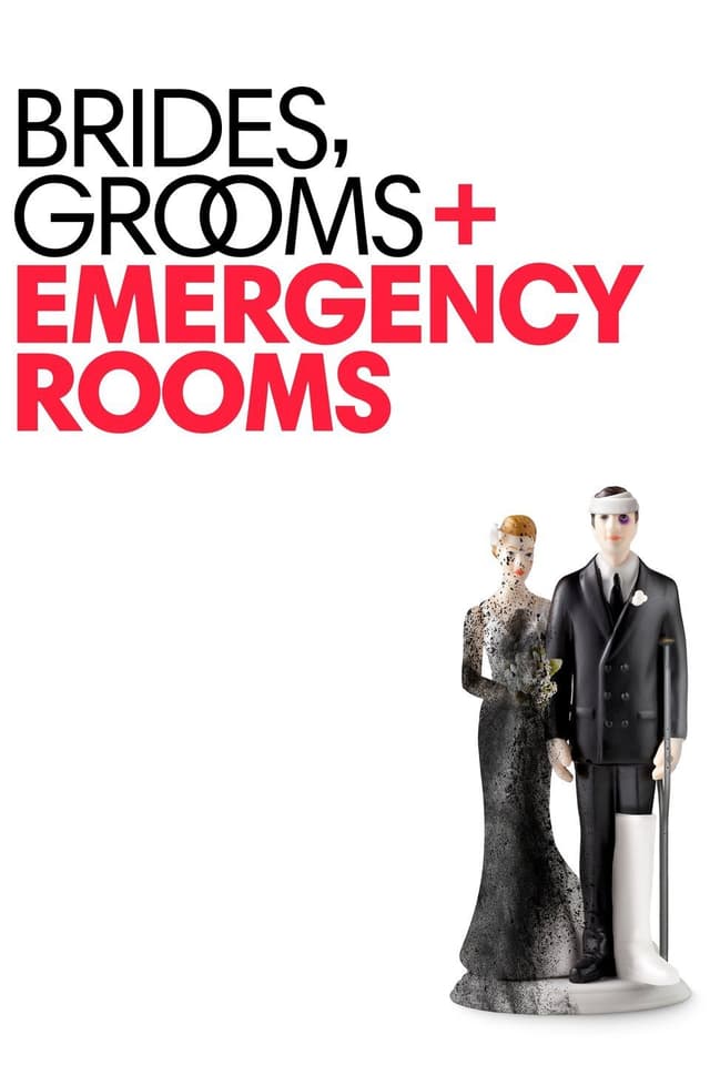 Brides Grooms and Emergency Rooms