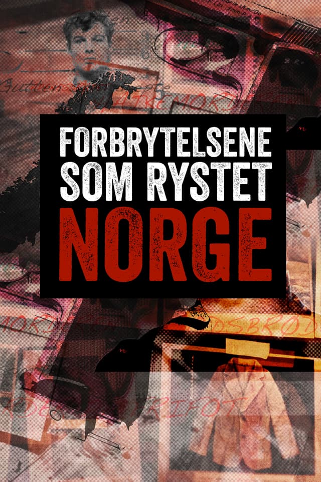 Forbrytelsene som rystet Norge