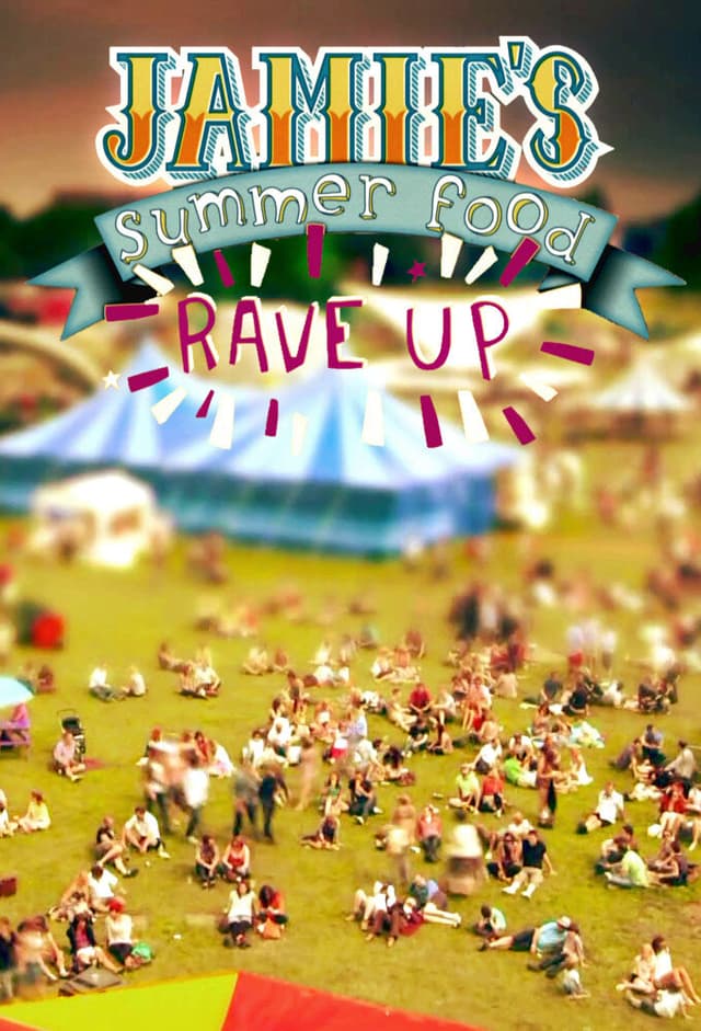 Jamie's Summer Food Rave Up