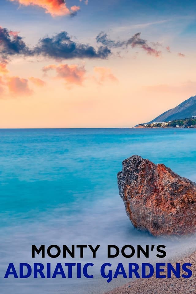 Monty Don's Adriatic Gardens