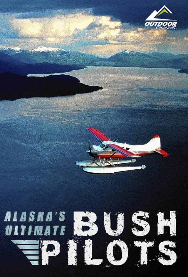 Alaska's Ultimate Bush Pilots