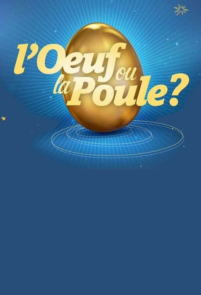 L'oeuf ou la poule?