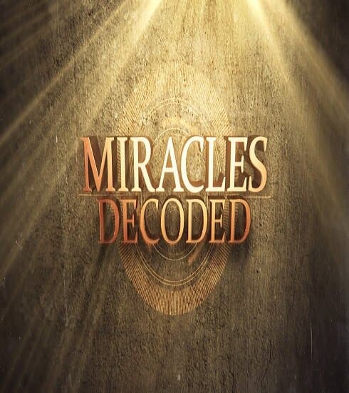 Miracles Decoded