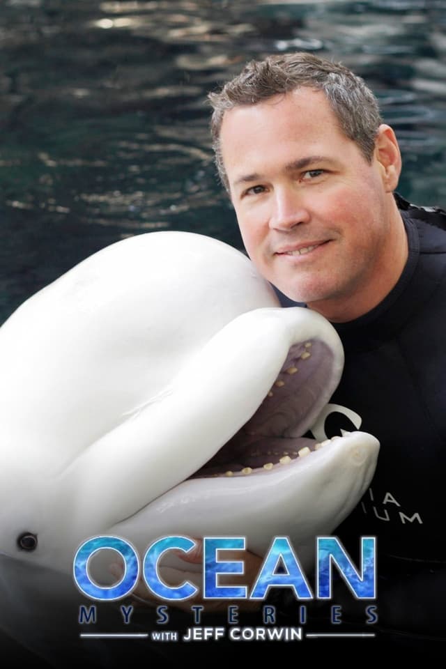 Ocean Mysteries with Jeff Corwin