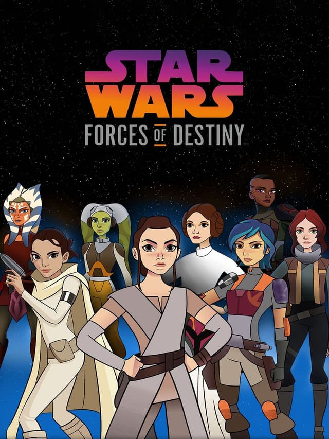 Star Wars: Forces of Destiny