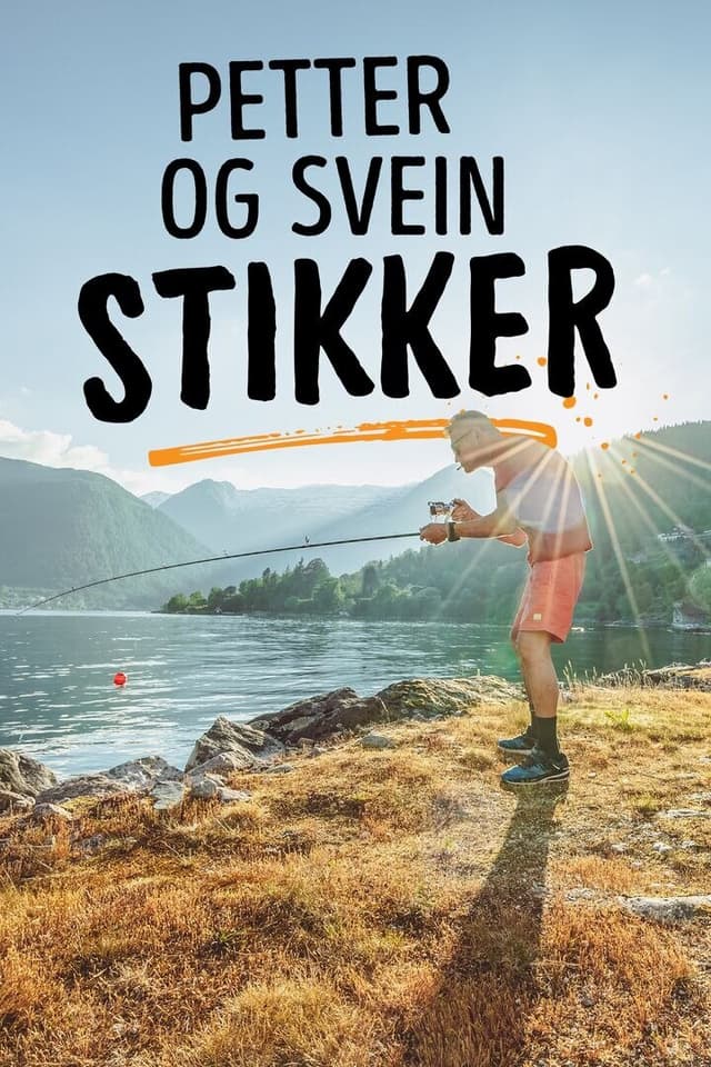 Petter og Svein stikker