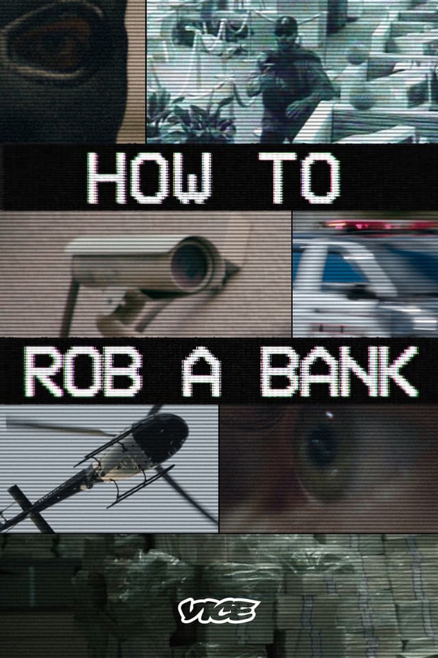 How to Rob a Bank