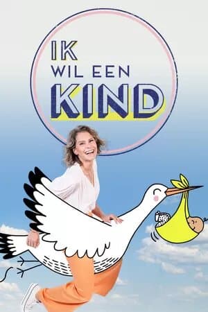 Ik Wil Een Kind