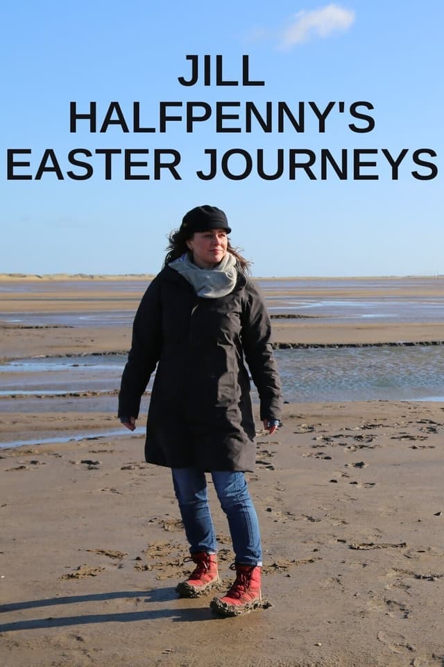 Jill Halfpenny's Easter Journeys