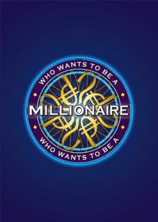 Who Wants to Be a Millionaire?