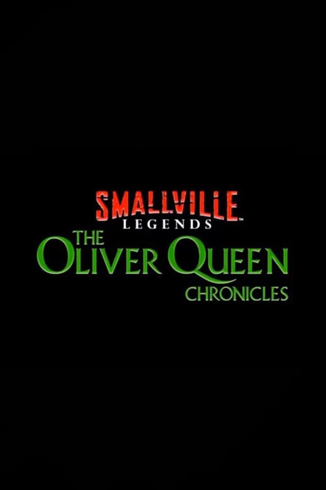 The Oliver Queen Chronicles