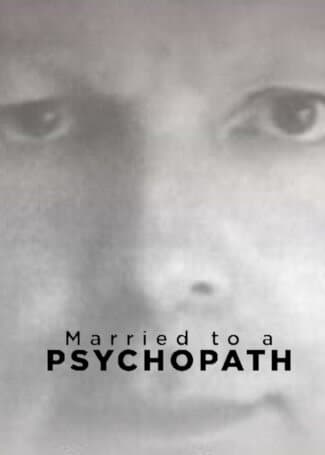 Married to a Psychopath