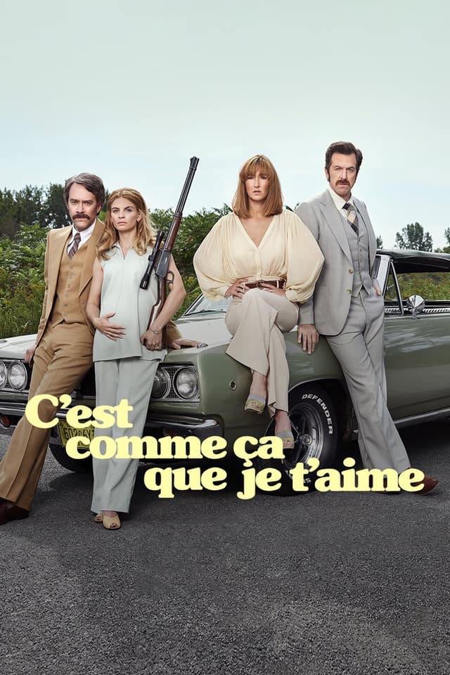 C'est comme ça que je t'aime