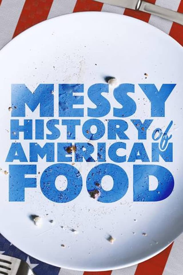Messy History of American Food