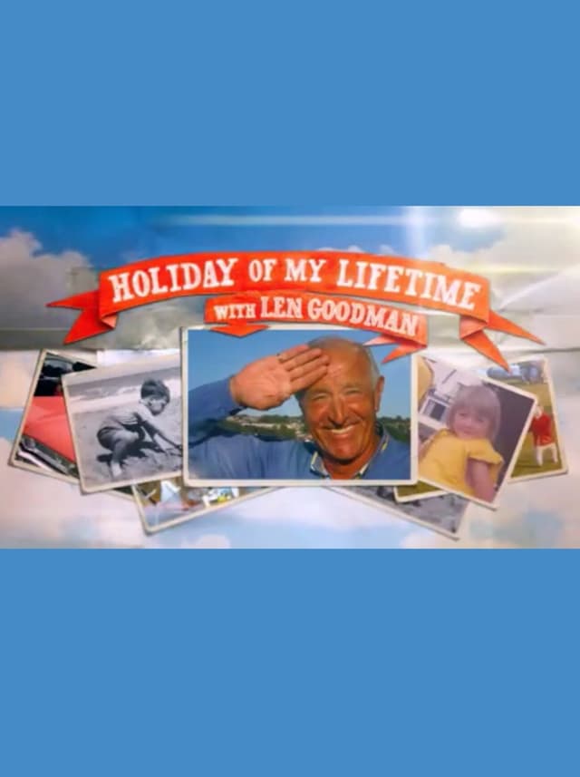 Holiday of My Lifetime with Len Goodman