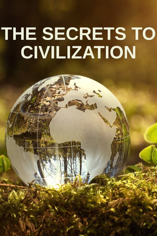 The Secrets to Civilization