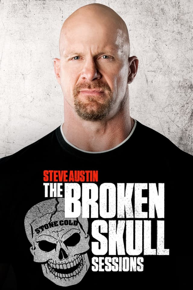 Stone Cold Steve Austin: The Broken Skull Sessions