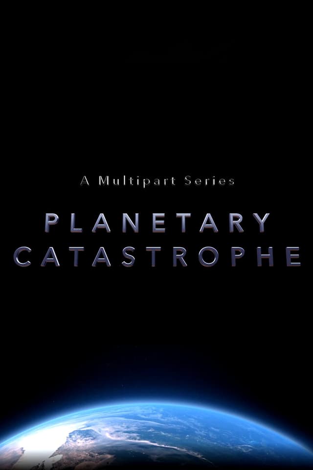 Planetary Catastrophe