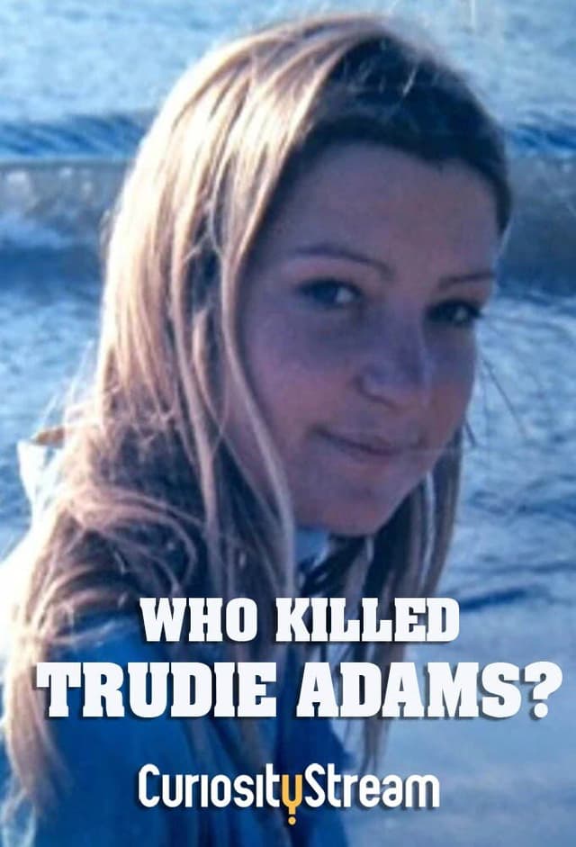 Who Killed Trudie Adams?