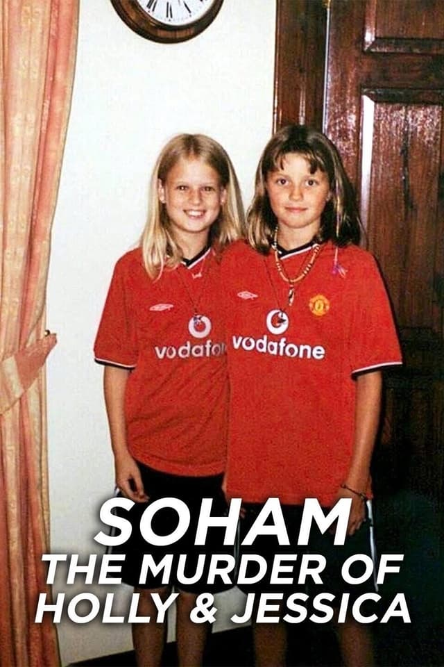 Soham: The Murder of Holly & Jessica