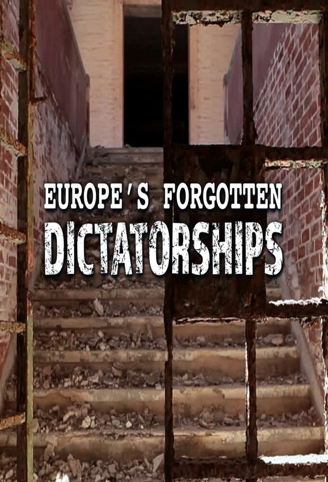 Europe's Forgotten Dictatorships