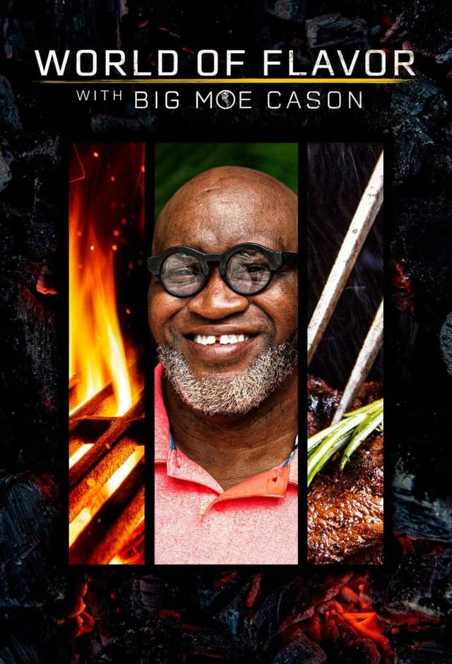 World of Flavor with Big Moe Cason