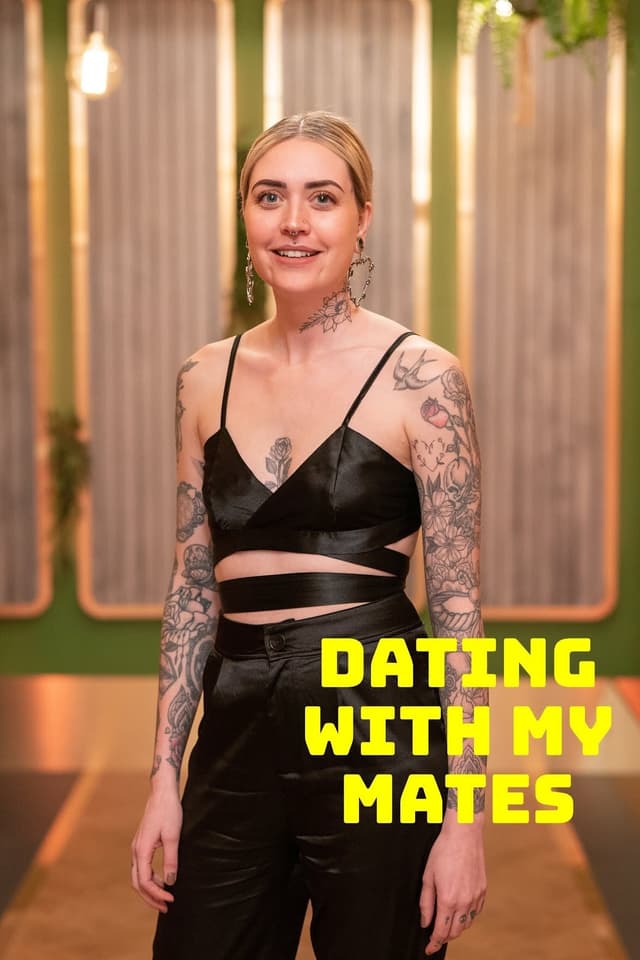 Dating with My Mates