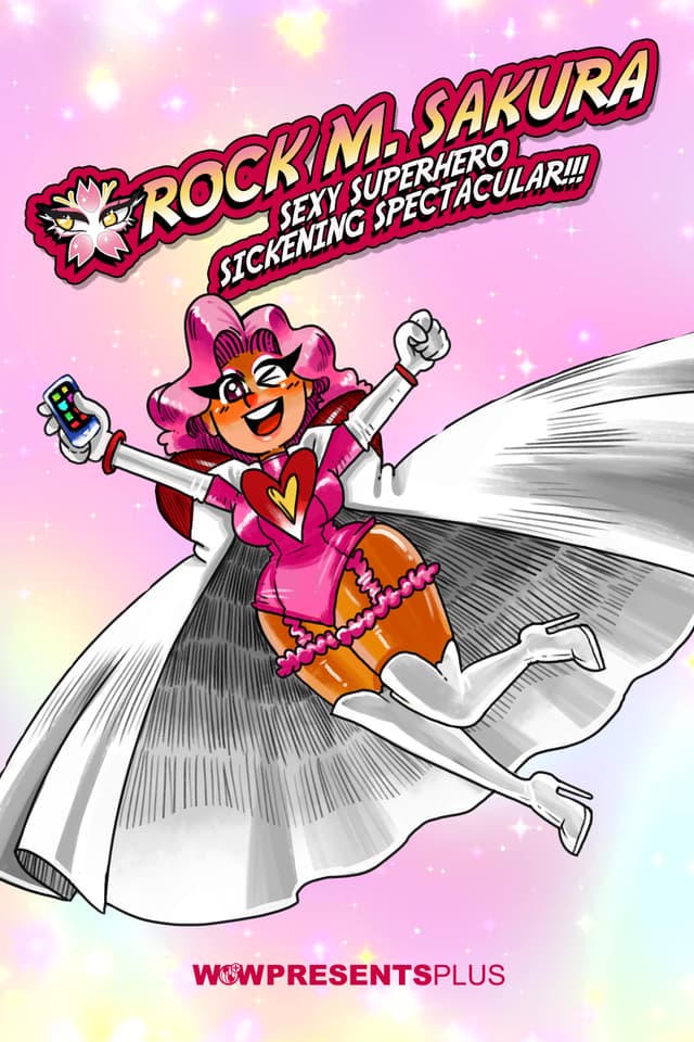 Rock M. Sakura Sexy Superhero Sickening Spectacular