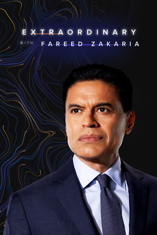 Extraordinary with Fareed Zakaria