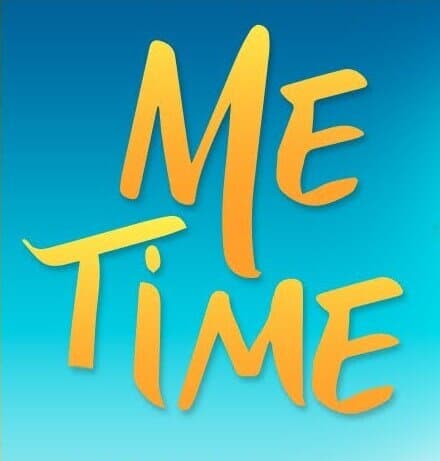 Me Time