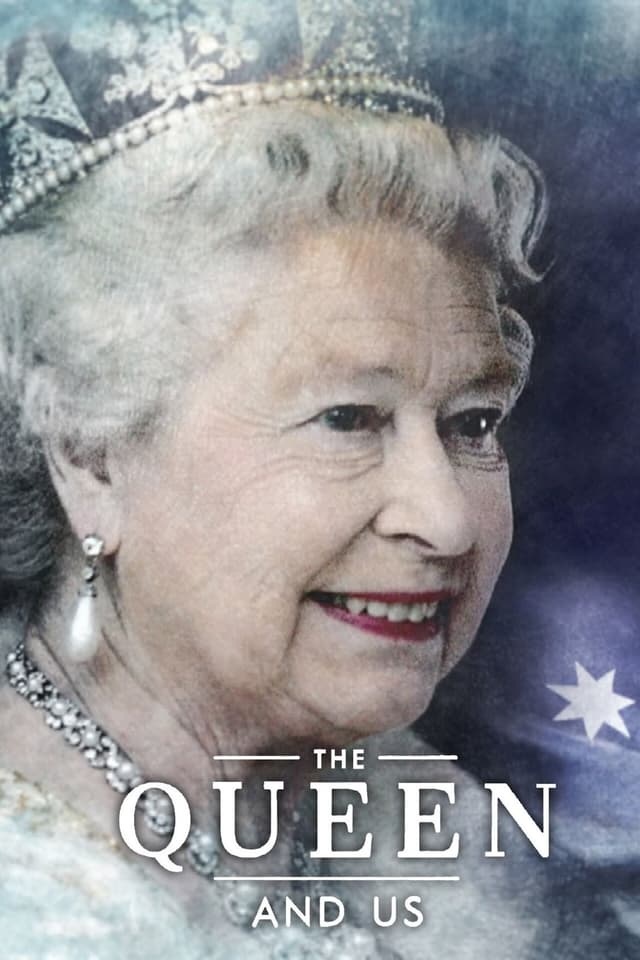 The Queen and Us