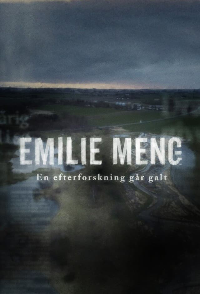 Emilie Meng - en efterforskning går galt