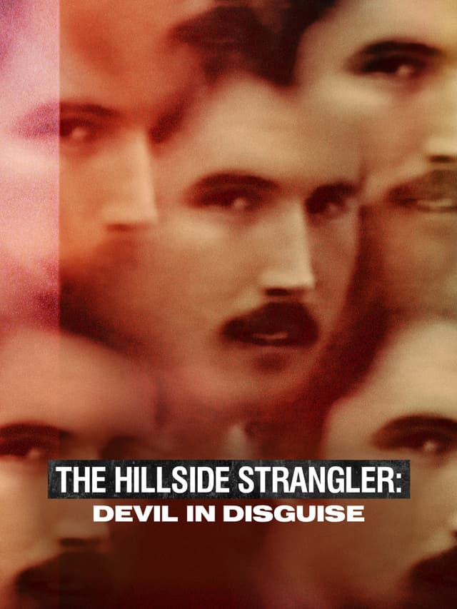 The Hillside Strangler: Devil in Disguise