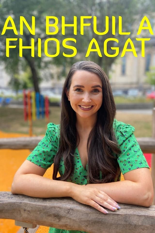 An Bhfuil a Fhios Agat